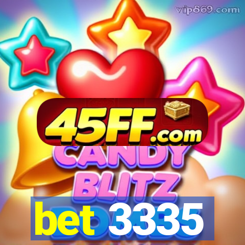 bet 3335